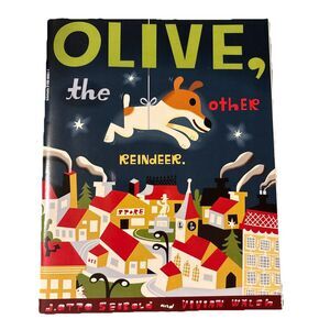 Olive The Other Reindeer By Vivian Walsh And J. Otto Seibold PB Scholastic 1998